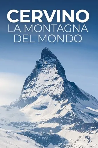 Cervino - La montagna del mondo movie poster - Rated 8.7/10