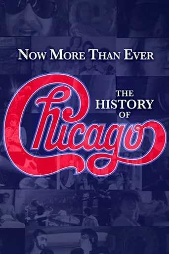 Now More than Ever: The History of Chicago movie poster - Rated 7.2/10