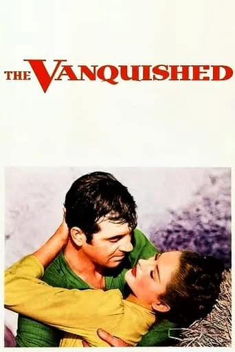 The Vanquished movie poster - Rated 4.6/10
