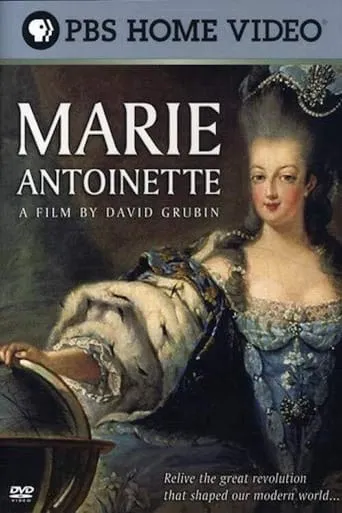 Marie Antoinette: A Film by David Grubin movie poster - Rated 7.3/10