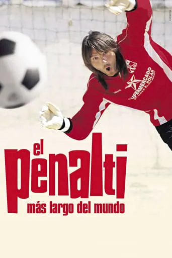 The Longest Penalty Shot in the World movie poster - Rated 5.3/10