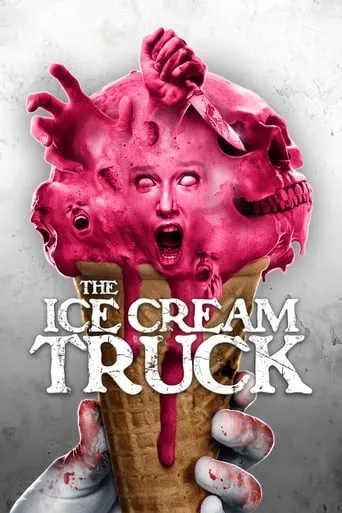 The Ice Cream Truck movie poster - Rated 4.6/10