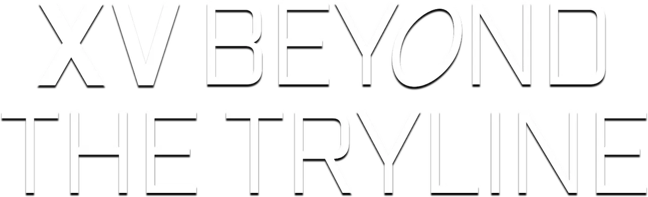 XV Beyond the Tryline