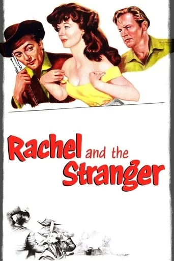 Rachel and the Stranger movie poster - Rated 6.2/10