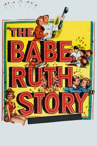 The Babe Ruth Story movie poster - Rated 5.8/10