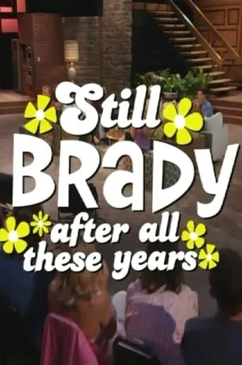 The Brady Bunch 35th Anniversary Reunion Special: Still Brady After All These Years movie poster - Rated 7.8/10