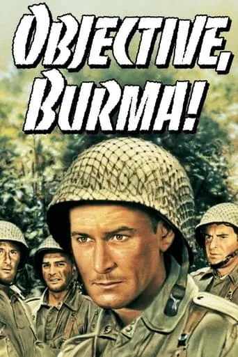 Objective, Burma! movie poster - Rated 6.9/10