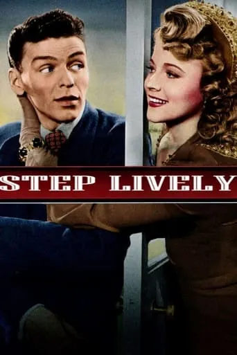 Step Lively movie poster - Rated 6/10