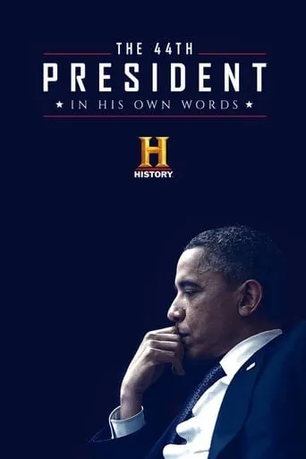 The 44th President: In His Own Words movie poster - Rated 6/10