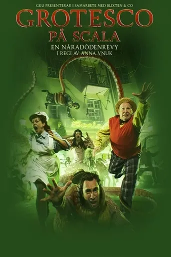 Grotesco - A Near Death Revue movie poster - Rated 6.7/10