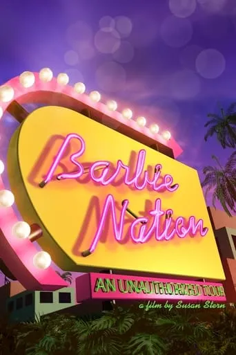 Barbie Nation: An Unauthorized Tour movie poster - Rated 5/10