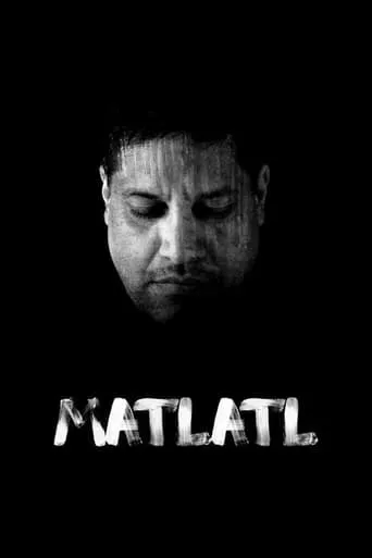 Matlatl movie poster - Rated 10/10
