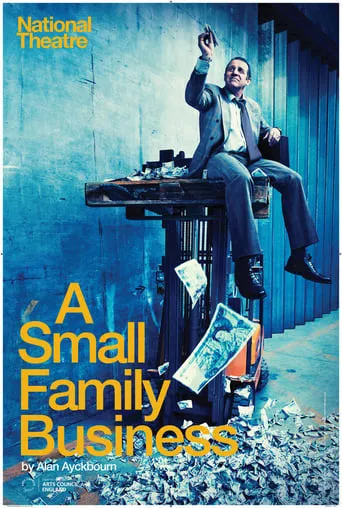 National Theatre Live : A Small Family Business movie poster - Entertainment content