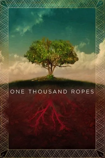 One Thousand Ropes movie poster - Rated 6.2/10