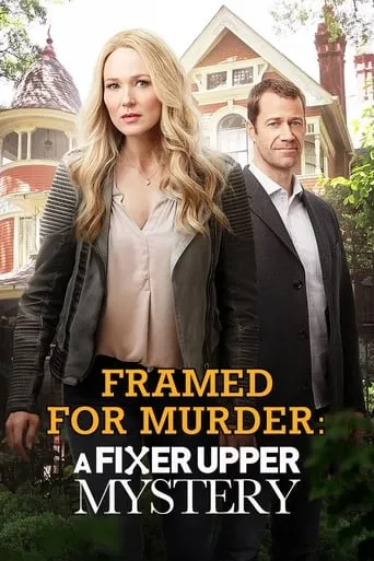 Framed for Murder: A Fixer Upper Mystery movie poster - Rated 6.6/10