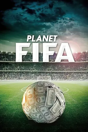 Planet FIFA movie poster - Rated 8/10