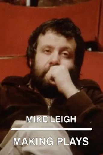 Mike Leigh: Making Plays movie poster - Rated 8/10