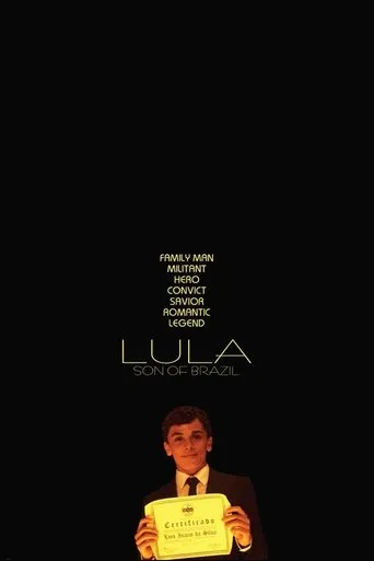 Lula, the Son of Brazil movie poster - Rated 5.609/10