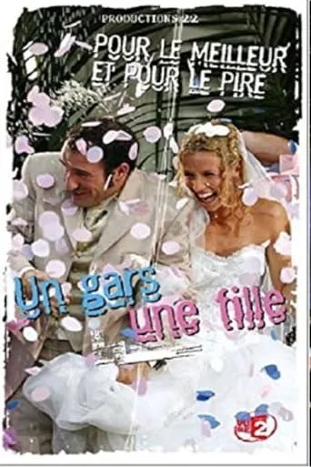 Un gars une fille - Vol.7 - Pour le meilleur et pour le pire movie poster - Rated 7.7/10