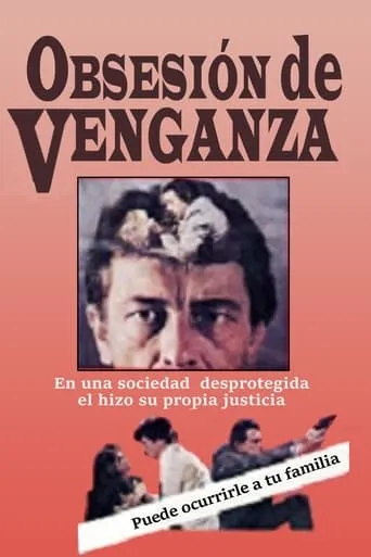 Obsesión de venganza movie poster - Rated 5/10
