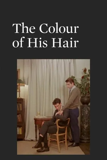 The Colour of His Hair movie poster - Rated 6.4/10