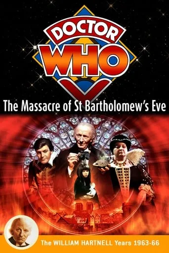 Doctor Who: The Massacre of St Bartholomew's Eve movie poster - Rated 7.5/10