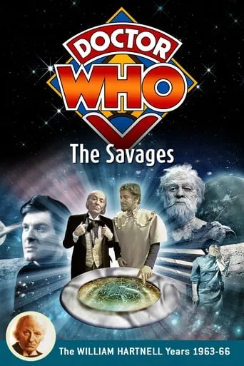 Doctor Who: The Savages movie poster - Rated 7.3/10