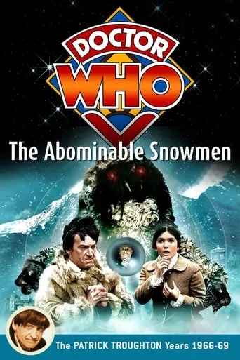 Doctor Who: The Abominable Snowmen movie poster - Rated 7.7/10