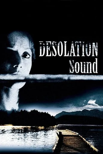 Desolation Sound movie poster - Rated 4.4/10