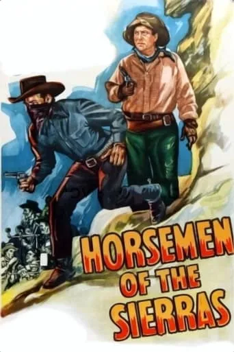 Horsemen of the Sierras movie poster - Entertainment content