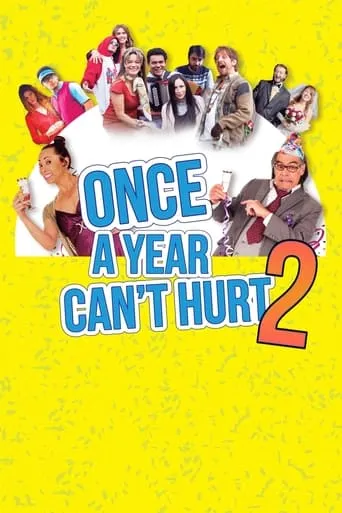 Once a Year Can't Hurt 2 movie poster - Rated 6.1/10