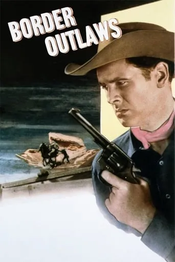 Border Outlaws movie poster - Entertainment content