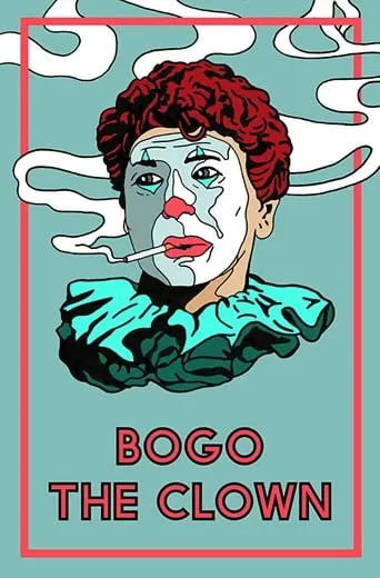 Bogo the Clown movie poster - Entertainment content