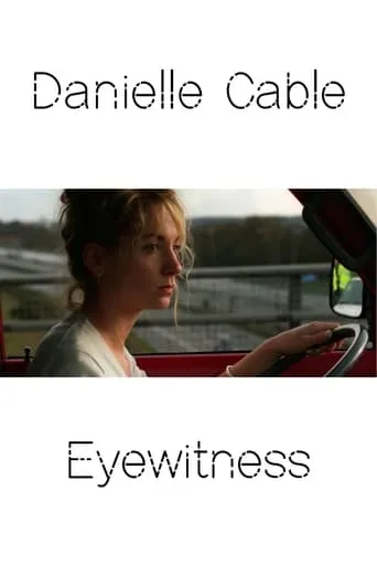 Danielle Cable: Eyewitness movie poster - Entertainment content