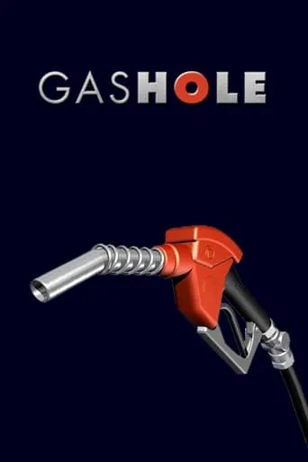 GasHole movie poster - Rated 6.2/10