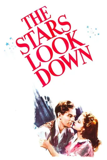 The Stars Look Down movie poster - Rated 6.4/10
