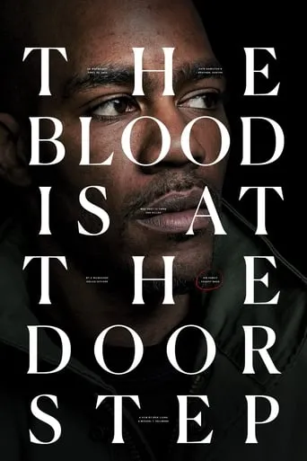 The Blood Is at the Doorstep movie poster - Rated 6.5/10