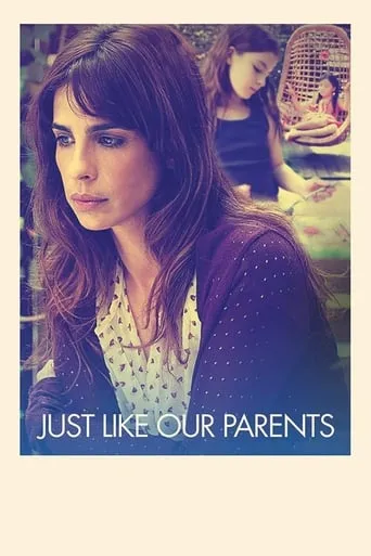 Just Like Our Parents movie poster - Rated 7.2/10