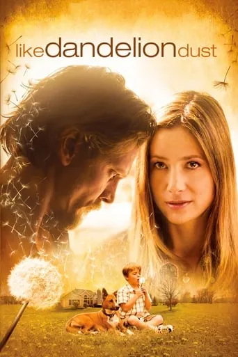 Like Dandelion Dust movie poster - Rated 6.896/10