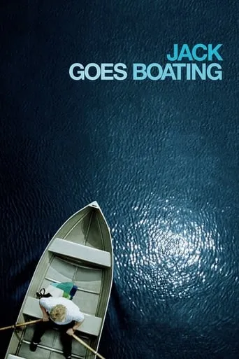 Jack Goes Boating movie poster - Rated 5.992/10