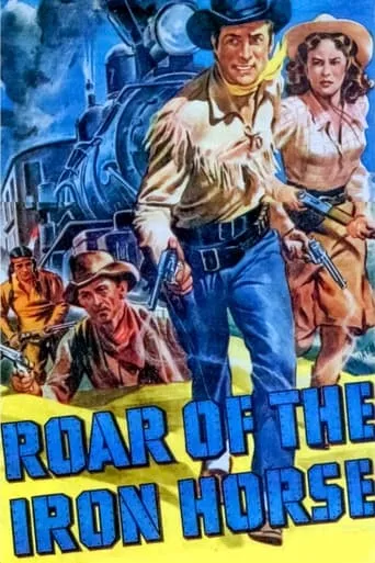 Roar of the Iron Horse movie poster - Rated 6/10