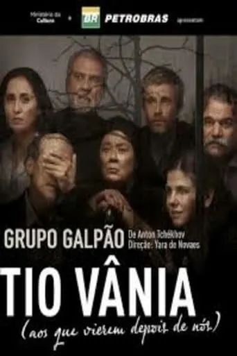 Tio Vânia (aos que vierem depois de nós) movie poster - Entertainment content