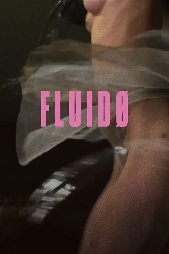 Fluidø movie poster - Rated 4.7/10