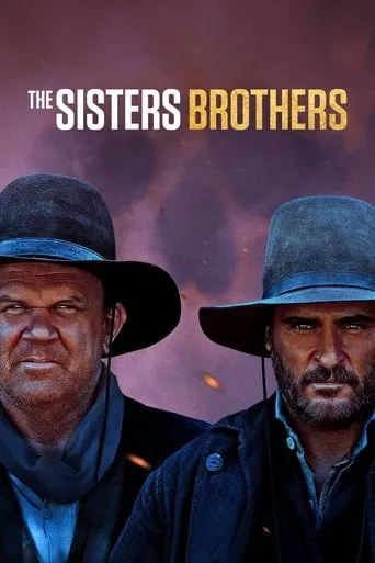 The Sisters Brothers movie poster - Rated 6.83/10