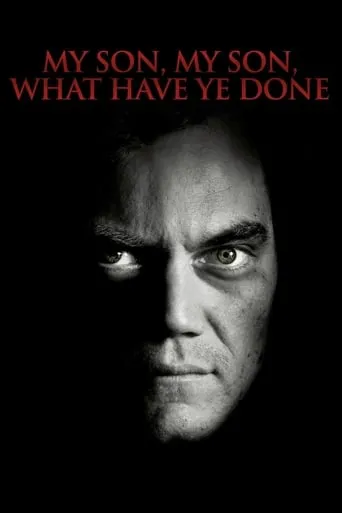 My Son, My Son, What Have Ye Done movie poster - Rated 6/10