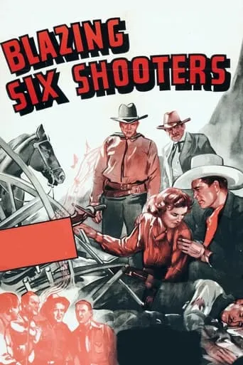 Blazing Six Shooters movie poster - Entertainment content