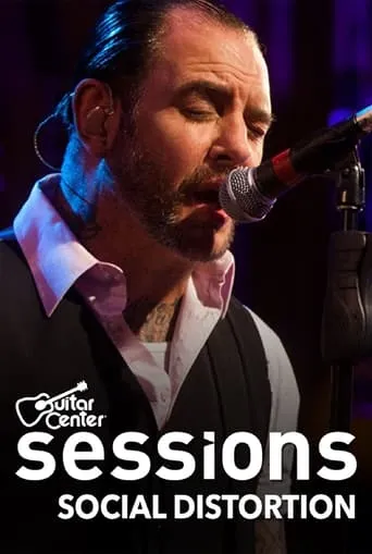 Social Distortion: Guitar Center Sessions movie poster - Entertainment content