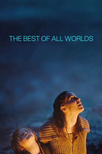 The Best of All Worlds movie poster - Rated 7.6/10
