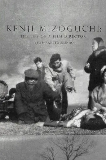 Kenji Mizoguchi: The Life of a Film Director movie poster - Rated 6.8/10