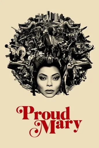 Proud Mary movie poster - Rated 5.438/10